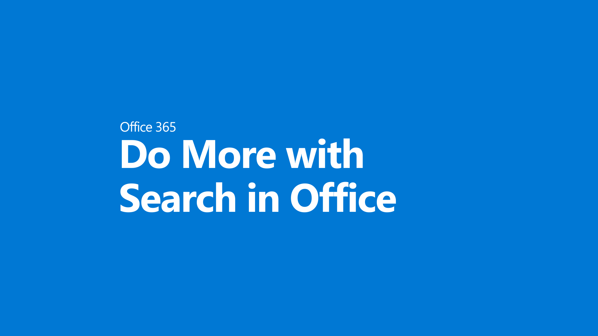 Find What You Need With Microsoft Search In Office