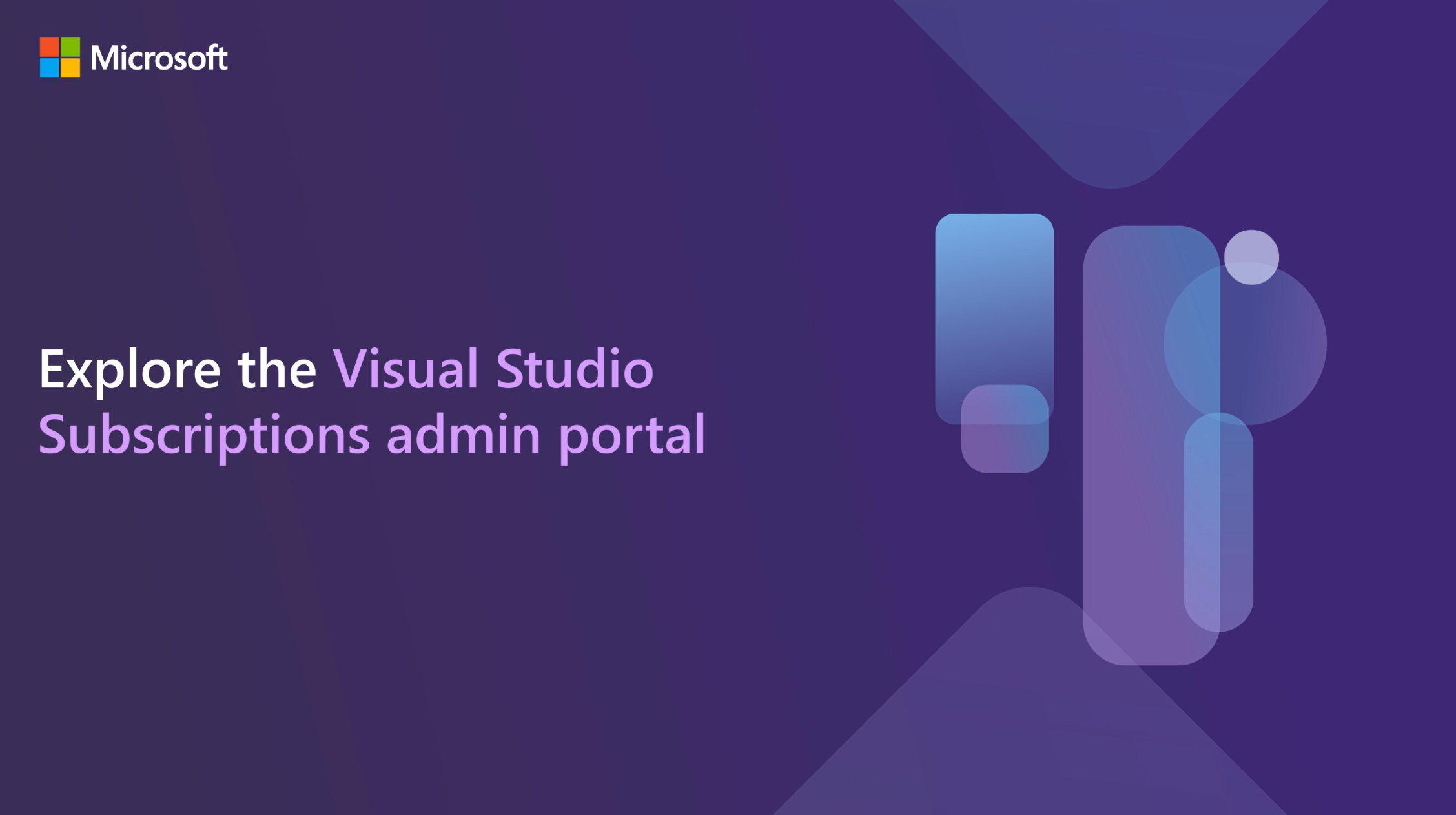 Get started with the Visual Studio subscriptions Admin Portal | Microsoft  Learn