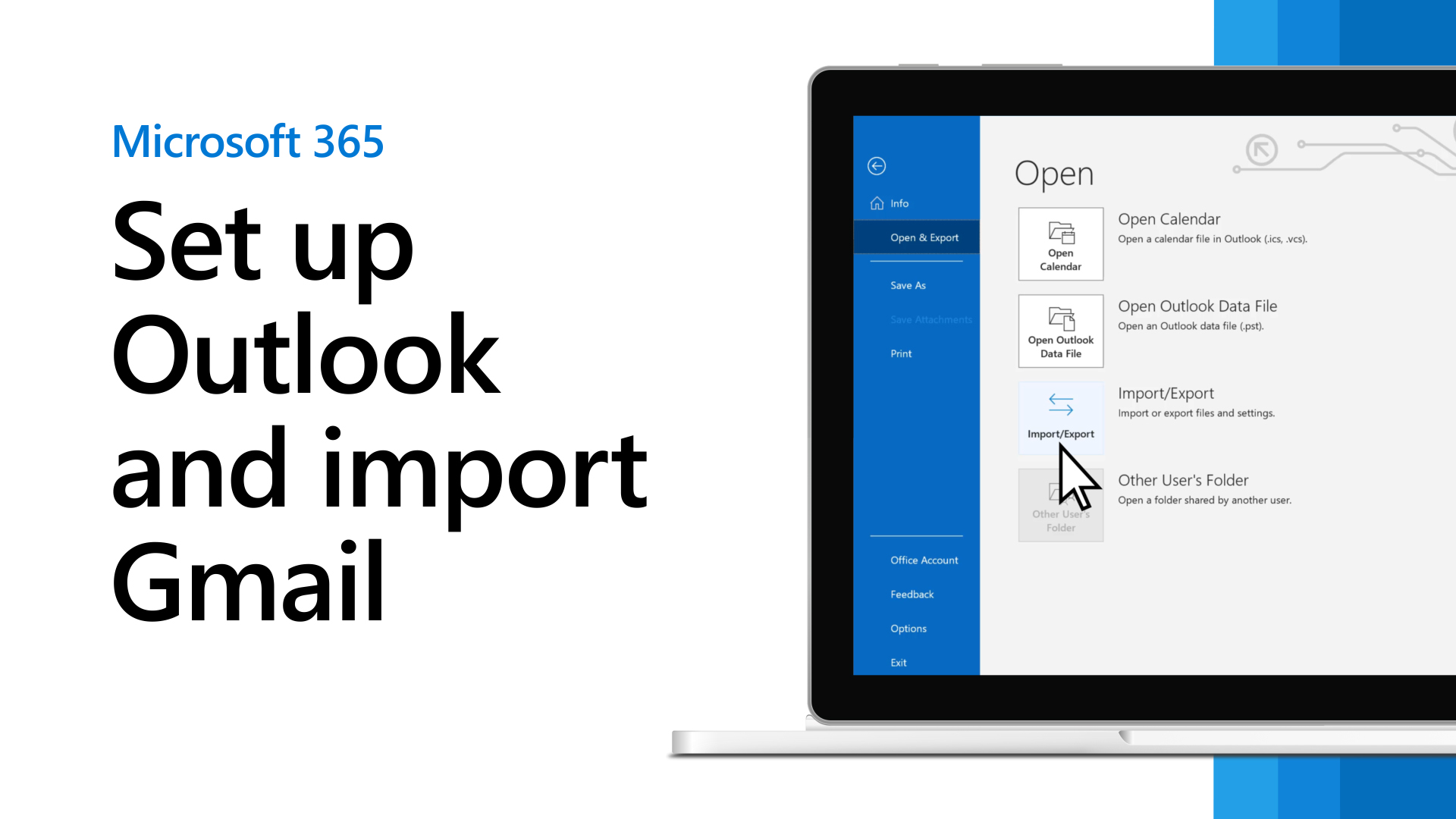 Set up Office 365 email in Outlook and Import Gmail - Microsoft Support