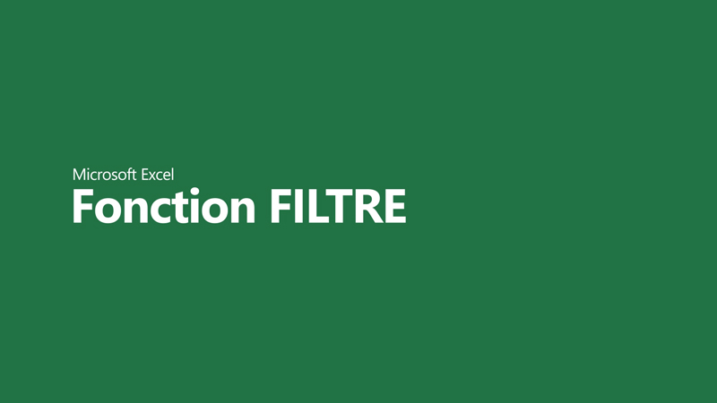 Fonction Excel : FILTRE