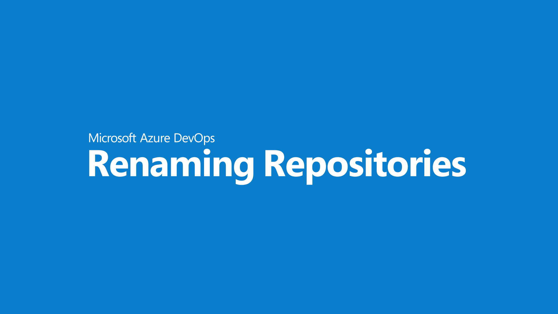 Rename A Git Repo In Your Project Azure Repos Microsoft Docs