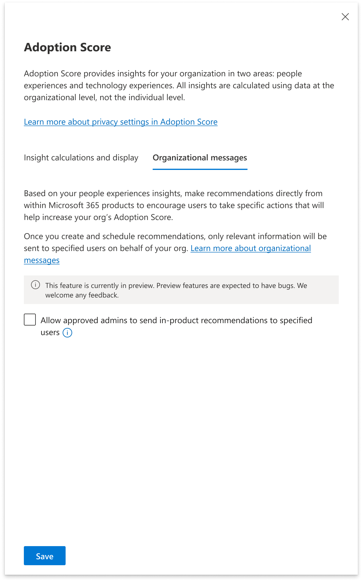 Organizational messages in Adoption Score use targeted, templatized in-product notifications to advise on Microsoft 365 recommended practices based on Adoption Score insights.