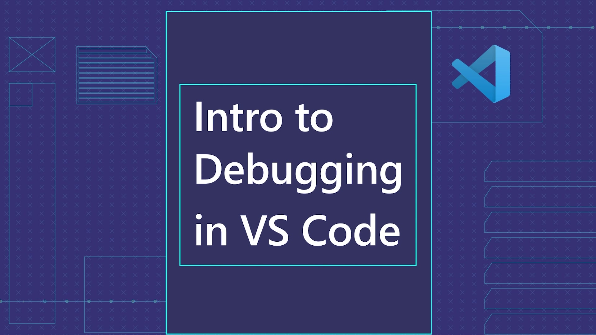 Introduction to Debugging in Visual Studio Code